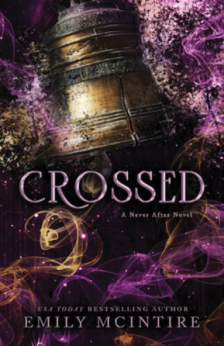 Crossed (Never After, 5) - Paperback By Mcintire, Emily - Good