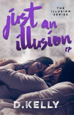 Just an Illusion - EP: EP (The Illusion Series) (Volume 3) - Paperback - GOOD