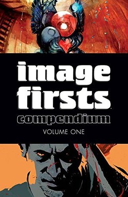 Image Firsts Compendium Volume 1