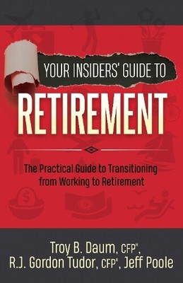 Gordon Tudor Jeff Poole Troy  Your Insiders  Guide to Ret (Hardback) (UK IMPORT)