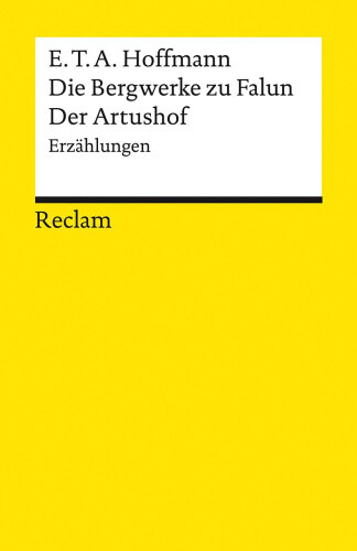 Die Bergwerke Zu Falun. Der Artushof [German] By Hoffmann, E. T. A. Neuf