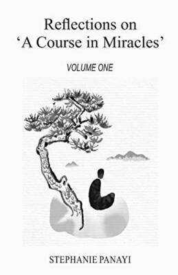 Reflections on A Course in Miracles: Volume One - Paperback - VERY GOOD