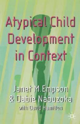 Atypical Child Development in Context - Paperback By Empson, Janet M. - GOOD