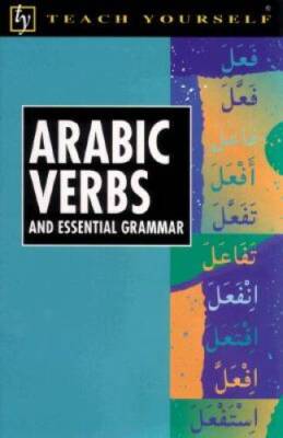 Arabic Verbs and Essential Grammar - Paperback By John Mace - GOOD