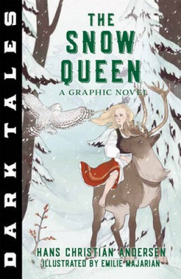 Dark Tales: The Snow Queen: A Graphic Novel - Paperback - GOOD