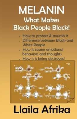 Melanin: What Makes Black People Black, Afrika, Llaila