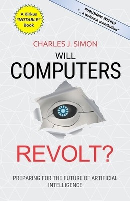 Charles J Simon Will Computers Revolt? (Paperback) (UK IMPORT)