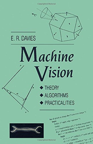 Machine Vision: Theory, Algorithms, Practicalities, R. Davies