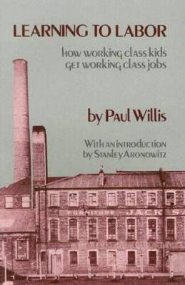 Learning to Labor: How Working Class Kids Get Working Class Jobs - GOOD
