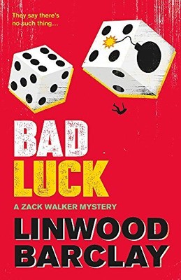 Bad Luck: A Zack Walker Mystery #3, Barclay, Linwood