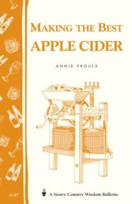Making the Best Apple Cider - Paperback By Proulx, Annie - ACCEPTABLE