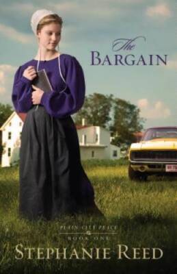 The Bargain: A Novel (Plain City Peace) - Paperback By Reed, Stephanie - GOOD