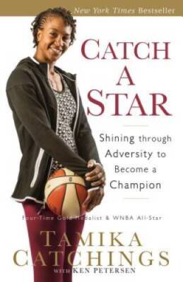 Catch a Star: Shining through Adversity to Become a Champion - VERY GOOD