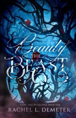 Beauty of the Beast: Volume 1 (Fai... by Demeter, Rachel L. Paperback / softback