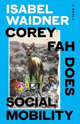 Isabel Waidner Corey Fah Does Social Mobility (Hardback) (UK IMPORT)