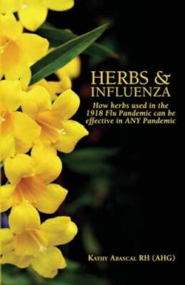 Herbs and Influenza: How herbs used in the 1918 flu pandemic can be  - VERY GOOD