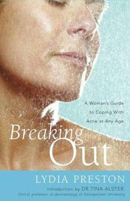 Breaking Out: A Womans Guide to Coping with Acne at Any Age - ACCEPTABLE