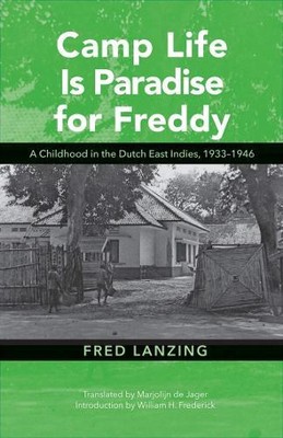 Fred Lanzing Camp Life Is Paradise for Freddy (Paperback)