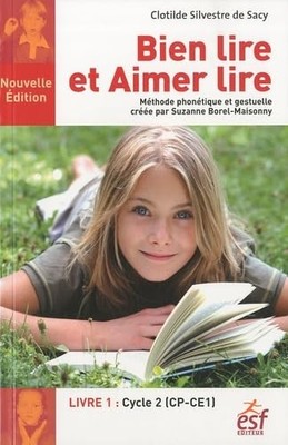 BIEN LIRE ET AIMER LIRE LIVRE 1: Méthode phonétique et gestuelle