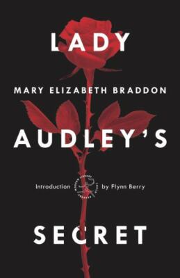 Lady Audley's Secret by Braddon, Mary Elizabeth