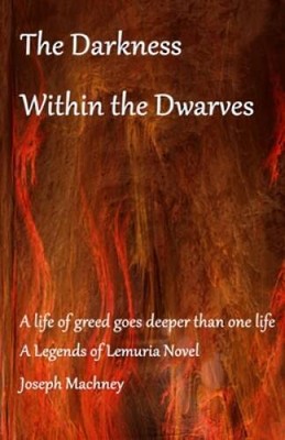 The Darkness Within the Dwarves (The Legend of Zyrah) (Volume 3) - GOOD