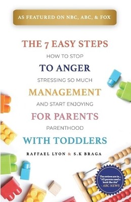 Raffael Lyon S  The 7 Easy Steps to Anger Management for (Paperback) (UK IMPORT)