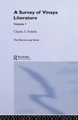 A Survey of Vinaya Literature (Routledge Critical Studies in Buddhism)