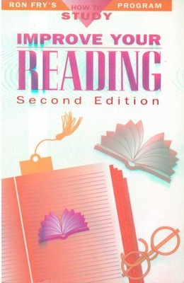 Improve Your Reading (Ron Fry's How to Study Program) by Fry, Ron
