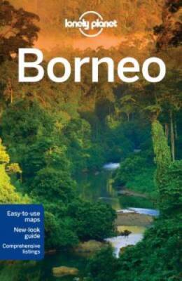Lonely Planet Borneo (Travel Guide) - Paperback By Lonely Planet - VERY GOOD