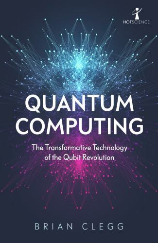 Quantum Computing: The Transformative Technology of the Qubit Revolution by