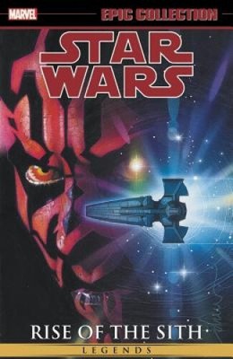 Star Wars Legends Epic Collection: Rise of the Sith Vol. 2 by Jan Strnad