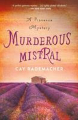Murderous Mistral: A Provence Mystery [Roger Blanc, 1]