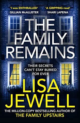 The Family Remains: From The Author Of..., Jewell, Lisa