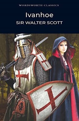Ivanhoe (Wordsworth Classics), Scott, Sir Walter