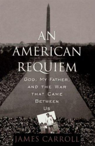 American Requiem : God, My Father, and the War That Came Between