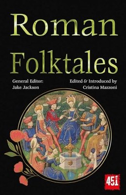 Roman Folktales (The World's Greatest Myths and Lege...