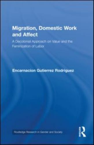 Routledge Research in Gender and Society Ser.: Migration, Domestic Work ...