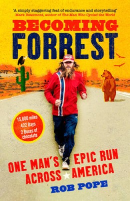 Becoming Forrest: One mans epic run across America - Paperback - GOOD