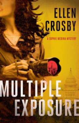 Multiple Exposure by Ellen Crosby: New