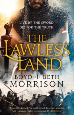 The Lawless Land by Boyd Morrison: New
