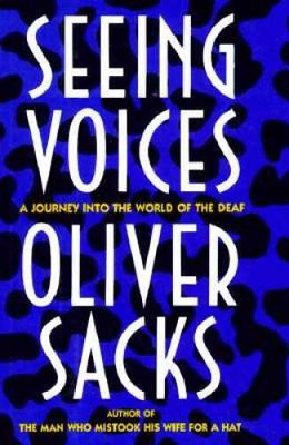 Seeing Voices: A Journey into the World of the Deaf - Hardcover - ACCEPTABLE