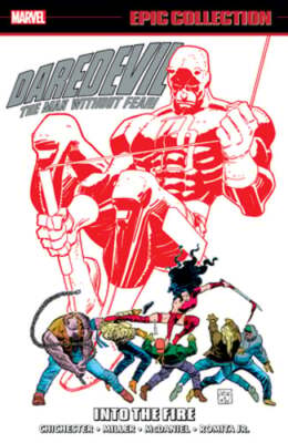 Daredevil Epic Collection: Into the Fire by D G Chichester: New