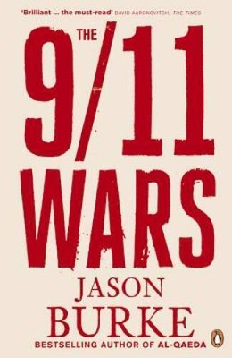 The 9/11 Wars - Paperback By Burke, Jason - GOOD