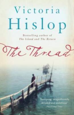 The Thread - Paperback By Hislop, Victoria - GOOD