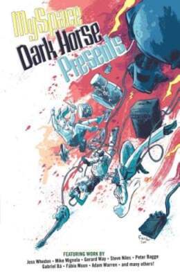 Myspace Dark Horse Presents, Volume 1 by Joss Whedon: Used