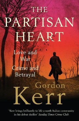 Gordon Kerr The Partisan Heart (Paperback) (UK IMPORT)