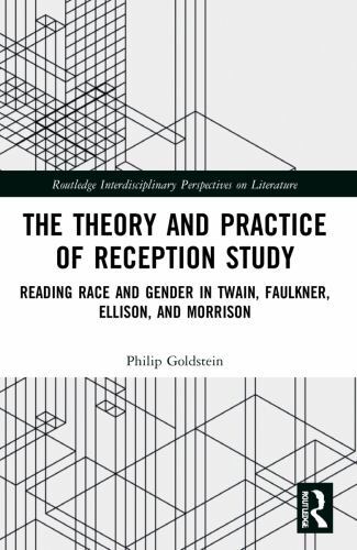 Routledge Interdisciplinary Perspectives on Literature Ser.: Theory and ...