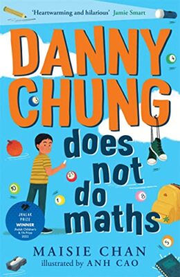 Danny Chung Does Not Do Maths-Maisie Chan