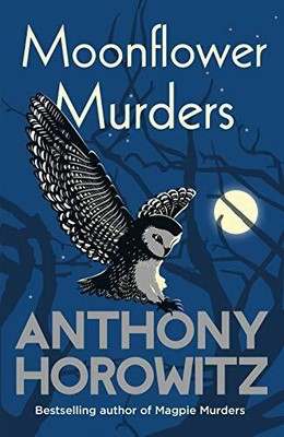Moonflower Murders: by the global bestselling author of ... by Horowitz, Anthony