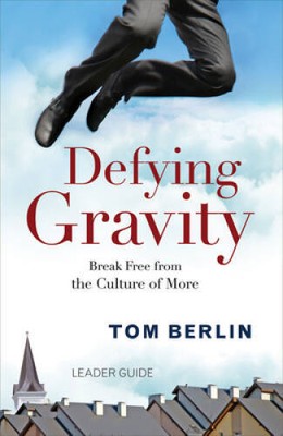 Defying Gravity Leader Guide: Break Free from the Culture of More - VERY GOOD